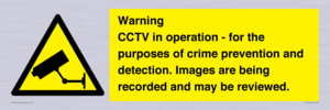 Warning CCTV in operation - for the purposes of crime prevention and detection. Images are being recorded and may be reviewed.